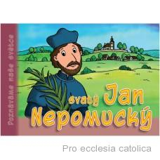 Svatý Jan Nepomucký (Poznáváme naše světce)