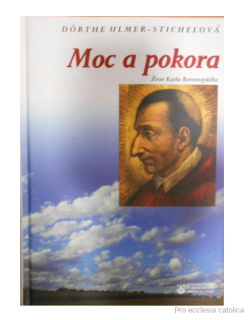 Moc a pokora (Život Karla Boromejského)