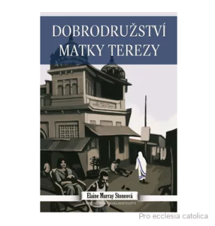 Dobrodružství Matky Terezy