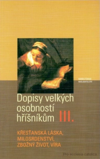 Dopisy velkých osobností hříšníkům III.