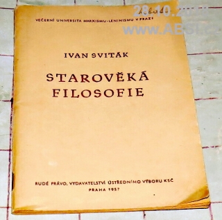 STAROVĚKÁ FILOSOFIE - VEČERNÍ UNIVERSITA MARXISMU-LENISMU V PRAZE