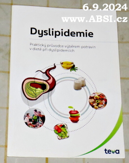 DYSLIPIDEMIE - PRAKTICKÝ PRŮVODCE VÝBĚREM POTRAVIN V DIETĚ PŘI DYSLIPIDEMIÍCH