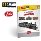 AMMO RAIL CENTER SOLUTION BOOK 01 - How to Weather German Trains (English, Castellano, Français, Deutch)