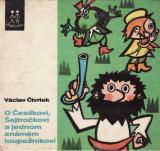 O Česílkovi, Šejtročkovi a jednom známém loupežníkovi / Václav Čtvrtek, 1970