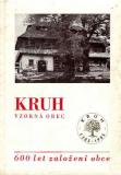 Kruh, vzorná obec 1385 - 1985 / M.Petráková, J.Chrtek