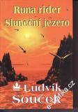 Runa rider, Sluneční jezero / Ludvík Souček, 1999