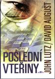 Poslední vteřiny / John Lutz, David August, 1999