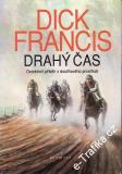 Drahý čas / Dick Francis, 1993