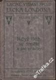 Sv. 43. Když bůh se směje / Jack London, 1924