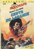 0139 Rodokaps, Cesta do Laramie, Robert Ullman, 1995