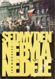 Sedmý den nebyla neděle / Jan Moravec, 1990