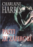 Pasti ze záhrobí / Charlaine Harris, 2012