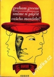 Smíme si půjčit vešeho manžela? / Graham Greene, 1970