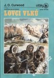 Lovci vlků / James Oliver Curwood, 1991