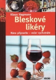 Bleskové likéry / Klaus Hagmann, Ráno připravíme, večer vychutnáte