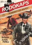 Rodokaps, Zlatá peřej / Ben Boeters, 1991