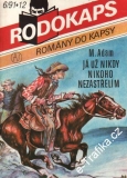 Rodokaps, Já už nikdy nikoho nezastřelím / M.Adam, 1991