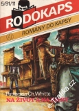 Rodokaps, Na život a na smrt / Patterson Ch. Whitte, 1991