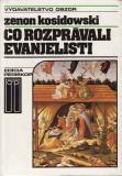 Co rozprávali evangelisti / Zenon Kosidowski