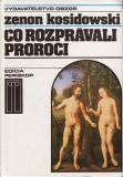 Co rozprávali proroci / Zenon Kosidowski