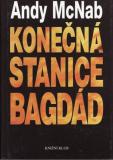 Konečná stanice Bagdád / Andy McNab