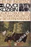 Lovci kožišin, jejich osudy / Helge Ingstad