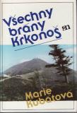 Všechny brány Krkonoš / Marie Kubátová