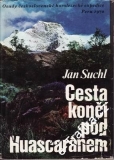 Cesta končí pod Huascaránem / Jan Suchl