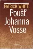 Poušť Johanna Vosse / Patrick White, 1980