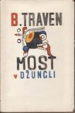 Most v džungli / B. Traven, 1957