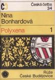 Polyxena 1 + 2 / Nina Bonhardová, 1971