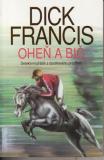 Oheň a bič / Dick Francis, 1992