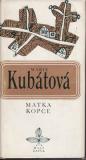 Matka Kopce s věnováním, autogramem / Marie Kubátová, 1980