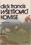 Vyšetřovací komise / Dick Francis, 1977